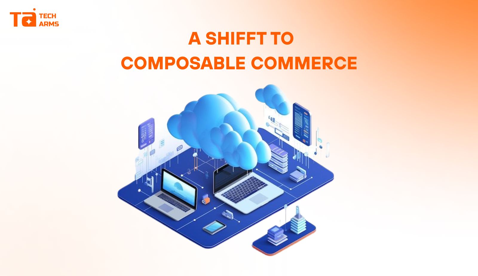 Shift to Composable Commerce